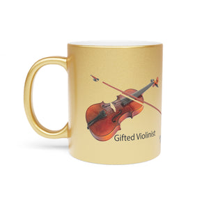 Gifted Violinist Metallic Mug (Silver / Gold) 11 oz