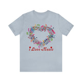 Copy of I Love Music Unisex Jersey Short Sleeve Tee (colour choices)