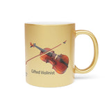 Gifted Violinist Metallic Mug (Silver / Gold) 11 oz